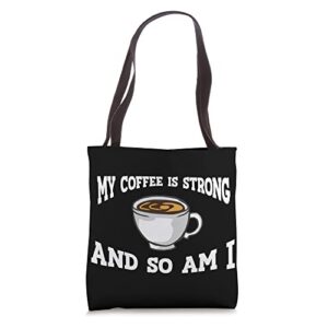 funny gifts for a coffee lover lovers men women themed tote bag