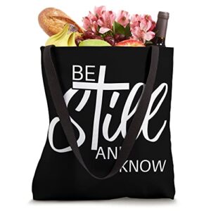 Be Still and Know | Psalm 46:10 |Inspirational Christian Tote Bag