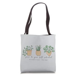 grow to full potential occupational therapy ot ota plants tote bag