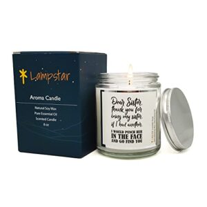 lampstar funny dear sister candle gift from sister or brother birthday gift for sister, big sister, 8 oz