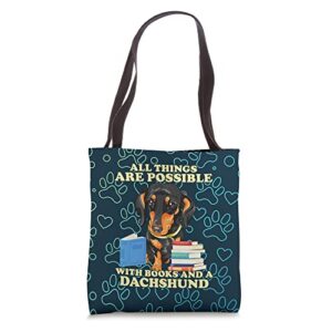 all things are possible with a dachshund – weiner dog books tote bag
