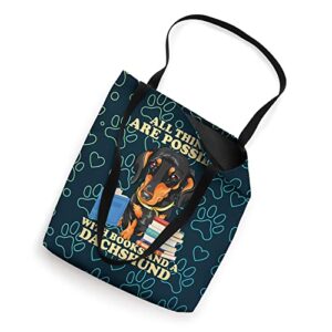 All Things Are Possible With A Dachshund - Weiner Dog Books Tote Bag