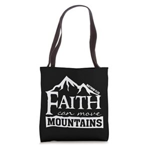 faith can move mountains – matthew 17 20 christian faith tote bag