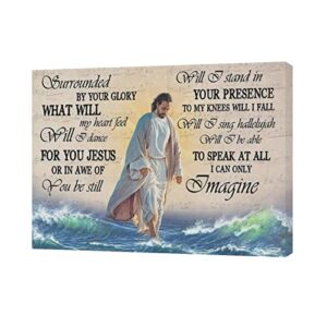 citari Jesus I Can Only Imagine Canvas Wall Art Walking on Water Pictures Decor Christian Religious God Inspirational Quotes Poster Painting Print Artworks Framed for Living Room Bedroom 16''x12''