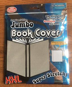 jumbo book cover xxl ~super stretchy premium edition fits books 10 x 15 (gray)
