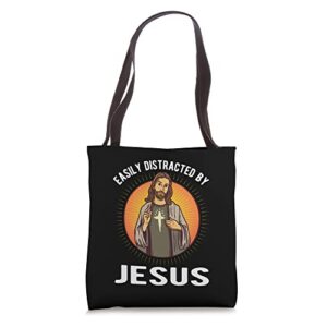 easily distracted by jesus tote bag