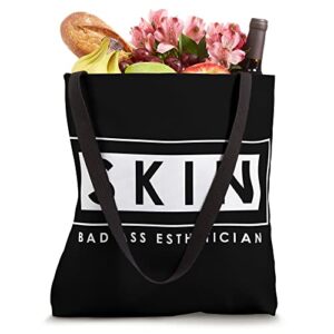 Skin Bad Ass Esthetician Skincare Lover Esthetician Tote Bag