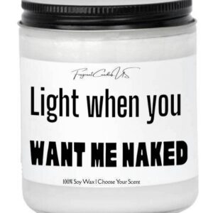 get naked sign,get naked candle,8 oz candle,sexy time candle,light when you want me naked,birthday gifts for husband,sexy gifts,anniversary gifts,romantic candles for sex (Banana Nut Bread)