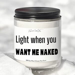 get naked sign,get naked candle,8 oz candle,sexy time candle,light when you want me naked,birthday gifts for husband,sexy gifts,anniversary gifts,romantic candles for sex (Banana Nut Bread)