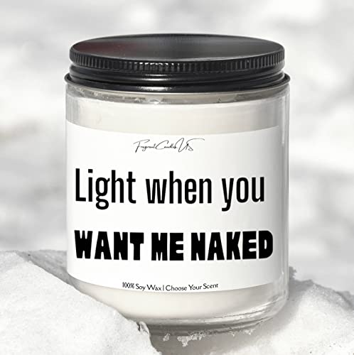 get naked sign,get naked candle,8 oz candle,sexy time candle,light when you want me naked,birthday gifts for husband,sexy gifts,anniversary gifts,romantic candles for sex (Banana Nut Bread)