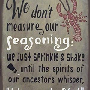 WZVZGZ Vintage Wall Poster Metal Plaque We Don't Measure Our Seasoning Crawfish Vintage Novelty Sign for Living Room Garden Bedroom Office Hotel Cafe Bar Club Wall Decor 8x12 Inch
