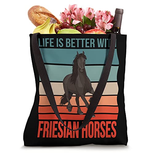 Horse Riding Rider Stuff Life Is Better With Friesian Horses Tote Bag