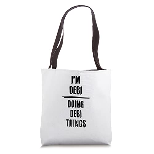 I'm DEBI - Doing DEBI Things | Funny - First Name - Tote Bag