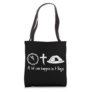 a lot can happen in 3 days easter day jesus cross christian tote bag