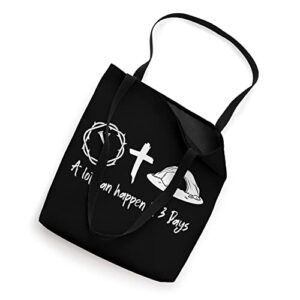 A Lot Can Happen In 3 Days Easter Day Jesus Cross Christian Tote Bag