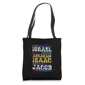 i am israel seed of abraham isaac and jacob hebrew israelite tote bag
