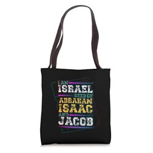 I am Israel Seed Of Abraham Isaac and Jacob Hebrew Israelite Tote Bag