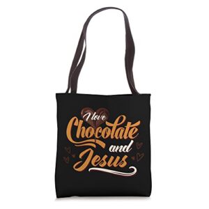 i love chocolate and jesus chocolate tote bag