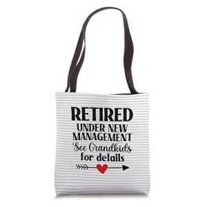 retired – under new management, see grandkids for details tote bag