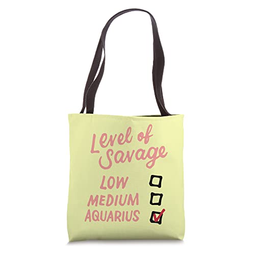 Level Of Savage Low Medium Aquarius Gift Novelty Birthday Tote Bag