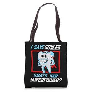 dental assistant student dentist save smiles superpower tote bag