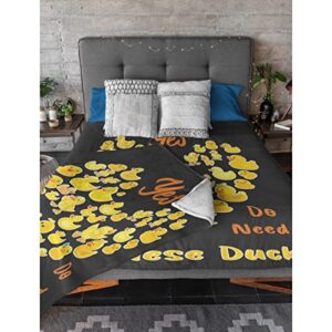 Yes I Really Do Need All These Ducks Soft Blanket, Lightweight Flannel Throw Blankets for Couch Bedding Travel, Practical Heartfelt Gift for Loved Ones S 40x50in, Kid/Child Gift