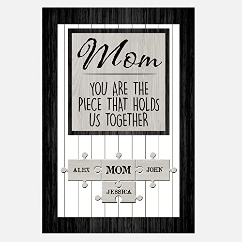 Personalized Mom You Are The Piece That Holds Us Together Puzzle Sign Canvas, Personalized Mother's Day Gifts, Mom Puzzle Piece Sign, Mother Daughter Gifts, Custom Wall Art Print Decoration Name