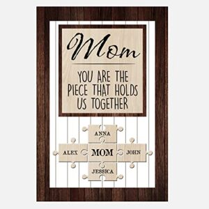 Personalized Mom You Are The Piece That Holds Us Together Puzzle Sign Canvas, Personalized Mother's Day Gifts, Mom Puzzle Piece Sign, Mother Daughter Gifts, Custom Wall Art Print Decoration Name