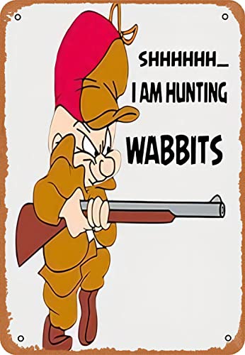 Metal sign - Elmer Fudd I Am Hunting Wabbits Poster Bar Wall Decor 8 X 12 Inch