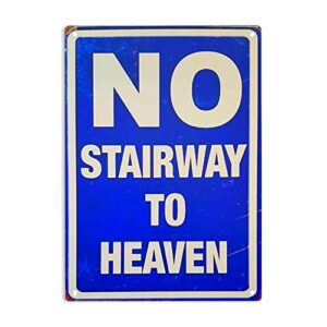 ermuhey no stairway to heaven sign metal tin sign, no stairway to heaven poster ​for home office restaurants bedroom cafes bars pub man cave wall decor plaque sign 12×8 inch