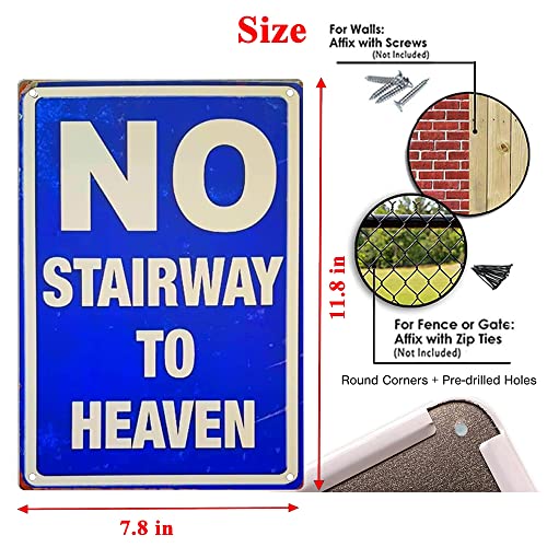 ERMUHEY No Stairway to Heaven Sign Metal Tin Sign, No Stairway to Heaven Poster ​for Home Office Restaurants Bedroom Cafes Bars Pub Man Cave Wall Decor Plaque Sign 12x8 Inch