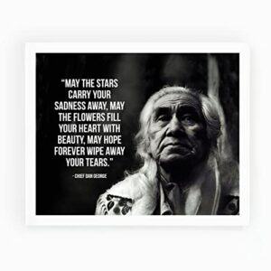 “may the stars carry your sadness away”-chief dan george quotes -native american wall art -10 x 8″ motivational spiritual print -ready to frame. inspirational home-office-classroom-library decor.