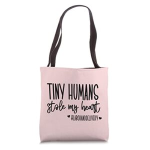 tiny humans stole my heart, valentine’s day delivery nurse tote bag