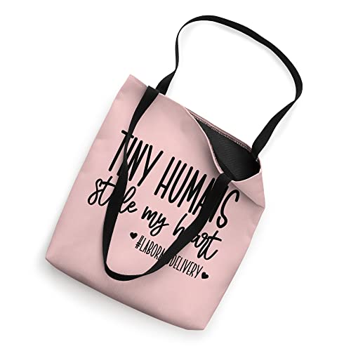 Tiny Humans Stole My Heart, Valentine's Day Delivery Nurse Tote Bag