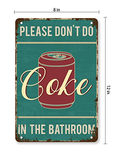 Dofala Funny Vintage Bathroom Metal Tin Signs - Please Don't Do Coke in the Bathroom, for Farmhouse Bathroom Wall Decorations Tin Signs 8''x12'', green, 01