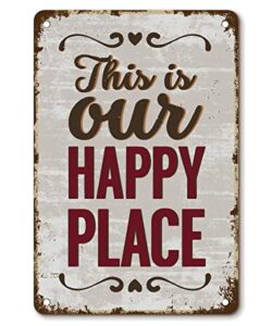 dofala this is our happy place – vintage metal tin signs for office, bar, patio, indoor art wall decorations farmhouse decor gift for friends 8” x 12”, white (01)