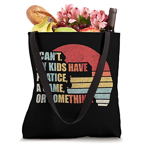 Retro I Can't My Kids Have Practice A Game Or Something Mom Tote Bag