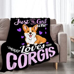 cute corgi throw blanket just a girl who loves corgis for women corgi lover soft cozy fuzzy fleece blanket for sofa bed couch chair living room 40″x50″