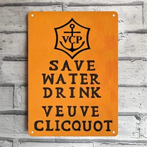 qispiod metal tin sign wall stickers vintage save water drink veuve clicquot tin signs for office/home plaque decor gifts 8×12 inch