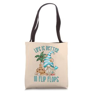 life is better in flip flops for women cute beach gnome tote bag