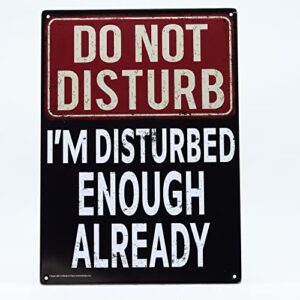 Do Not Disturb Metal Sign - Easy-to-Hang Wall Decor - Fun Tin Signs for Man Cave - Metal Dorm Room Decorations, Garage Signs, and Man Cave Signs