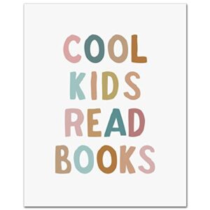 Cool Kids Read Books, Playroom Wall Art, Classroom Art Print, Book Lover Gift, Kids Wall Decor, Read Corner Decor, Read Quote Sign, Kids Room Print, 8x10 inch - UNFRAMED