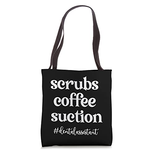 Coffee & Suction Dental Assistant Dental Assisting Tote Bag