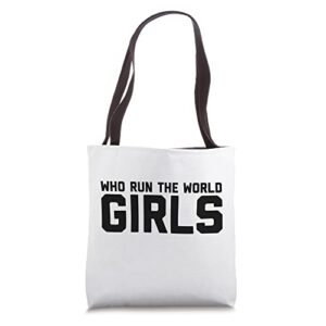 who run the world girls tote bag