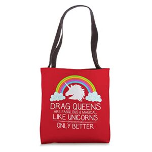 drag queen gifts – drag queens are like unicorns funny tote bag