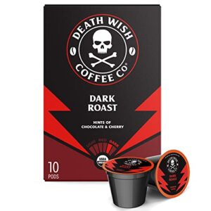death wish coffee single serve pods – extra kick of caffeine – dark roast coffee pods – made with usda certified organic, fair trade, arabica and robusta beans (10 count)
