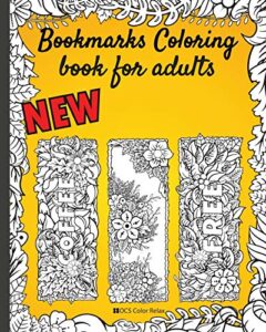 bookmarks coloring book for adults: flowers with words-pretty bookmarks for women and seniors who love reading – 8×10” 50 bookmarks nice gift