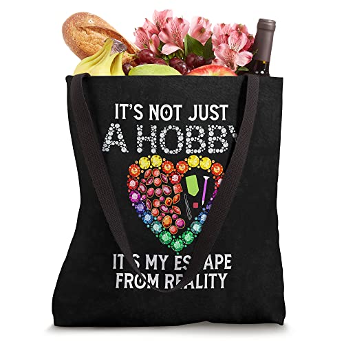 Not Just Hobby It's My Escape From Reality Diamond Painting Tote Bag