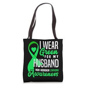 i wear green for my husband non-hodgkin lymphoma awareness tote bag