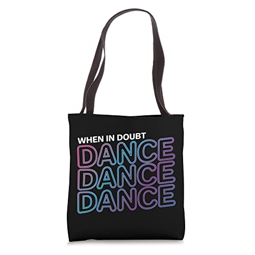 Dancing "Dance Dance Dance Dance" Tote Bag